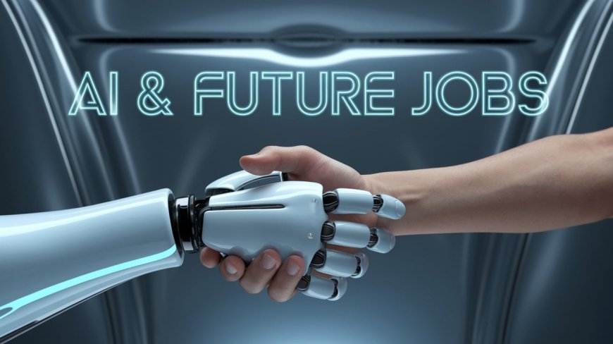 Future Jobs: How to Adapt to the Age of AI